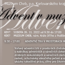 Advent v Muzeu Cheb 2022, 23. ročník muzejního adventního trhu