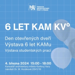 6 LET KAM KV°- Den otevřených dveří a výstavy