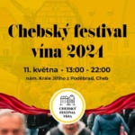 Přijďte si užít již 4. ročník Chebského festivalu vína 2024