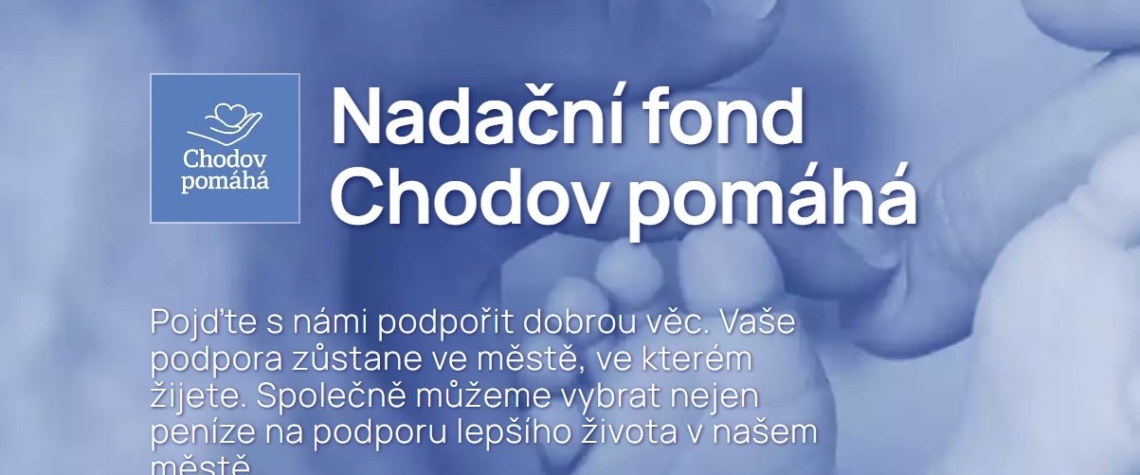 Městský Nadační fond Chodov pomáhá uvolnil další příspěvek