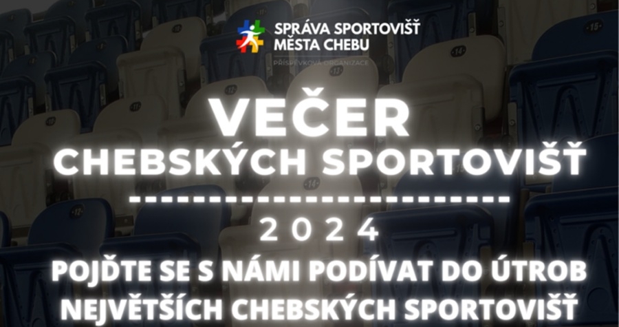 Pozvánka na akci “Večer chebských sportovišť”,