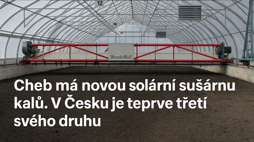 Cheb má novou solární sušárnu kalů. V Česku je teprve třetí svého druhu