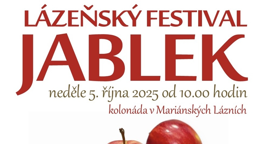 Pozvanka na Lazensky festival jablek v Marianskych Laznich Pozvánka na Lázeňský festival jablek v Mariánských Lázních